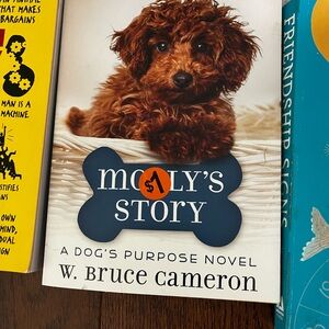 Molly's Story: A Dog's Purpose Novel by W. Bruce Cameron